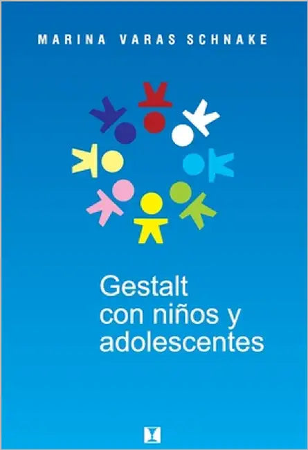 Gestalt con niños y adolescentes by Varas Schnake, Marina