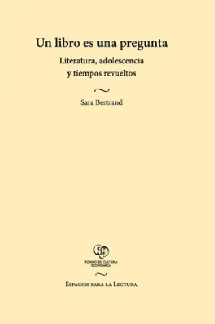 Un libro es una pregunta by Sara Bertrand
