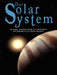 Our Solar System: An Easy, Practical Book to Understand the Planets in Our Solar System. Written Especially for Kids to Learn about Scie by Various