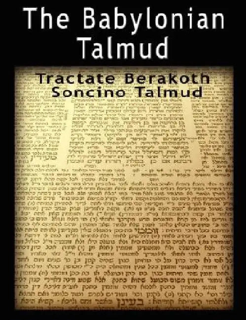 The Babylonian Talmud: Tractate Berakoth, Soncino by Isidore Epstein