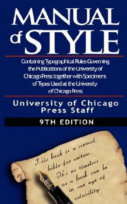 The Chicago Manual of Style by University by University of Chicago Press Staff