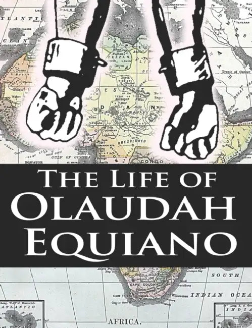 The Life of Olaudah Equiano by Olaudah Equiano