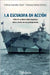 La Escuadra en acción by Arancibia Clavel, Patricia