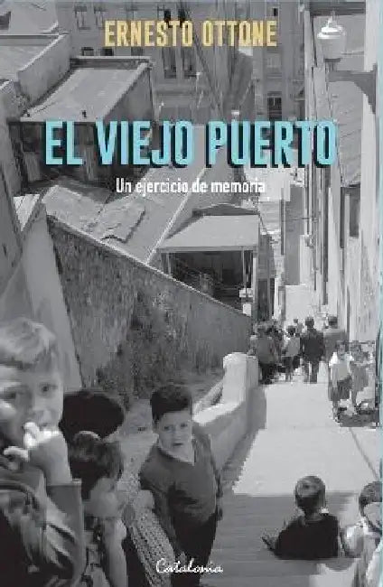 El viejo puerto by Ernesto Ottone