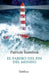 El farero del fin del mundo by Patricia Stambuk