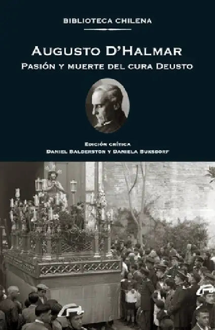 Pasión y muerte del cura Deusto by Augusto D'Halmar