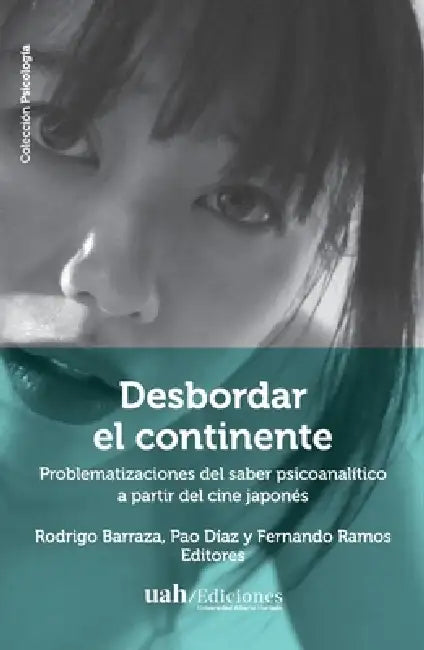 Desbordar el continente by Rodrigo Barraza