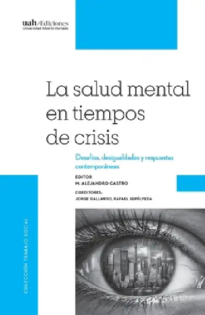 La salud mental en tiempos de crisis by VV Aa, Alejandro Castro