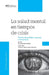 La salud mental en tiempos de crisis by VV Aa, Alejandro Castro