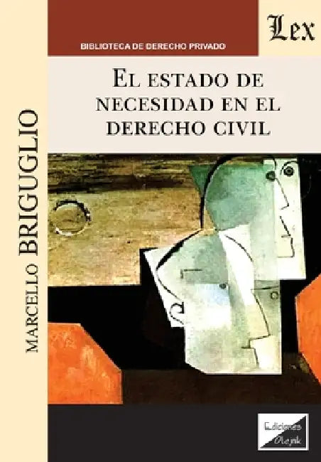 Estado de necesidad en el derecho civil by Marcello Briguglio