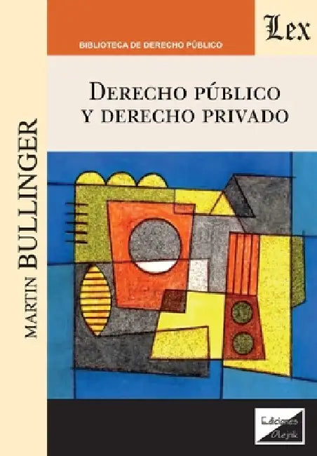 Derecho público y derecho privado by Martin Bullinger