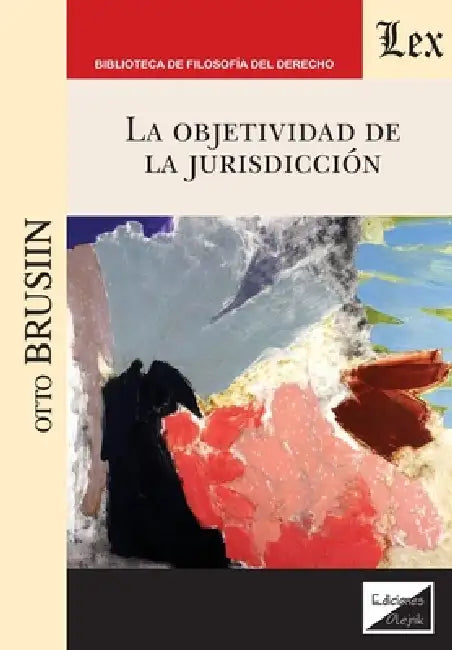 La objetividad de la jurisdicción by Otto Brusiin
