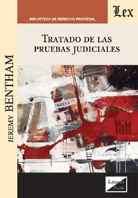 Tratado de las pruebas judiciales by Jeremy Bentham