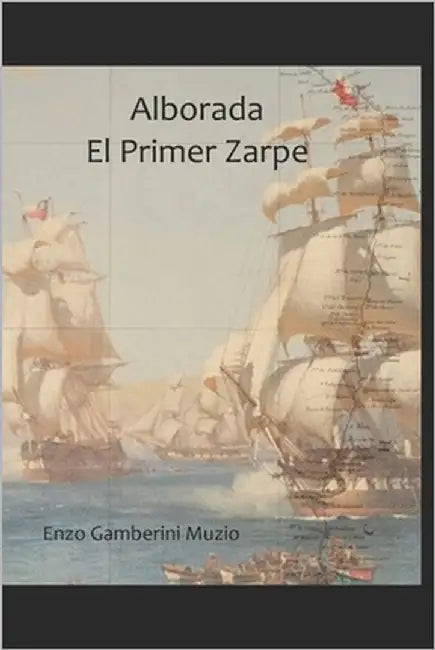 Alborada El Primer Zarpe by Gamberini Muzio, Enzo
