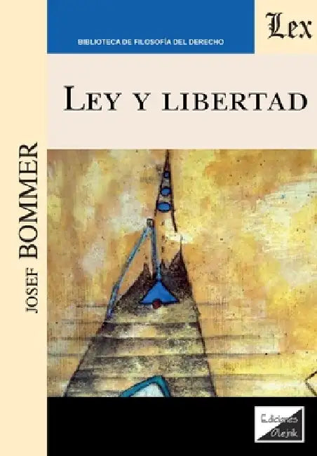 Ley y libertad by Josef Bommer