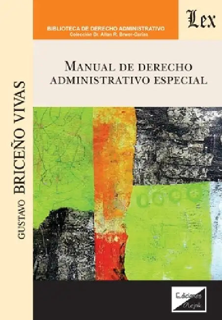 Manual de derecho administrativo especial by Gustavo Briceño Vivas