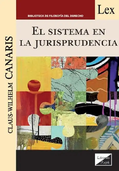 El sistema en la jurisprudencia by Claus-Wilhelm Canaris
