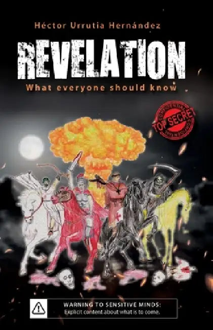 John's Revelation: That which everyone should know by Héctor Urrutia Hernández