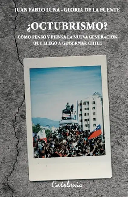 ¿Octubrismo? by Gloria de la Fuente