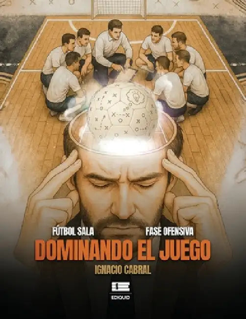 Dominando el juego by Grupo Ígneo, Ignacio Cabral