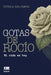 Gotas de rocío: Mi vida es hoy by Grupo Ígneo, Estela Golfarini
