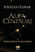 Alfa Centauri: Constelación de poemas cifrados by Grupo Ígneo, Jonatan Itamar