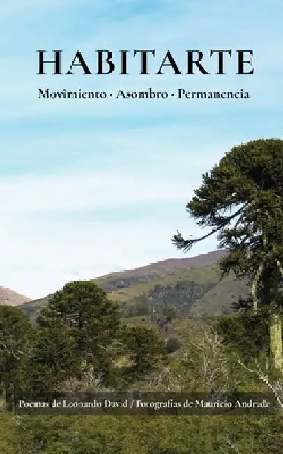 Habitarte: Movimiento. Asombro. Permanencia. by Leonardo David, Mauricio Andrade