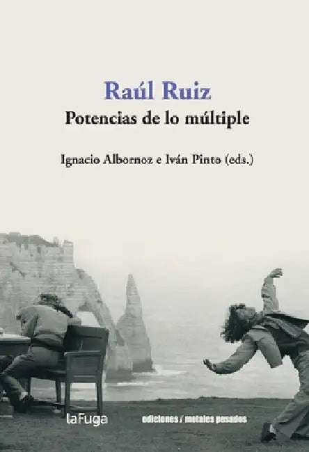 Raúl Ruiz by Iván Pinto, Ignacio Albornoz