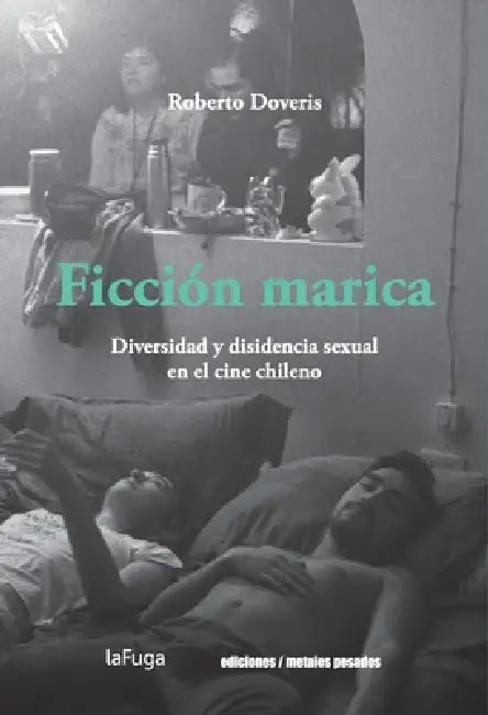 Ficción marica by Roberto Doveris