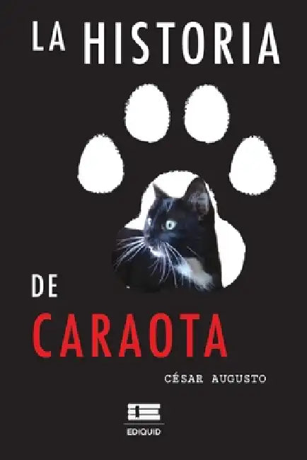 La historia de Caraota by Grupo Ígneo, César Augusto