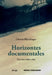 Horizontes documentales by Christa Blümlinger