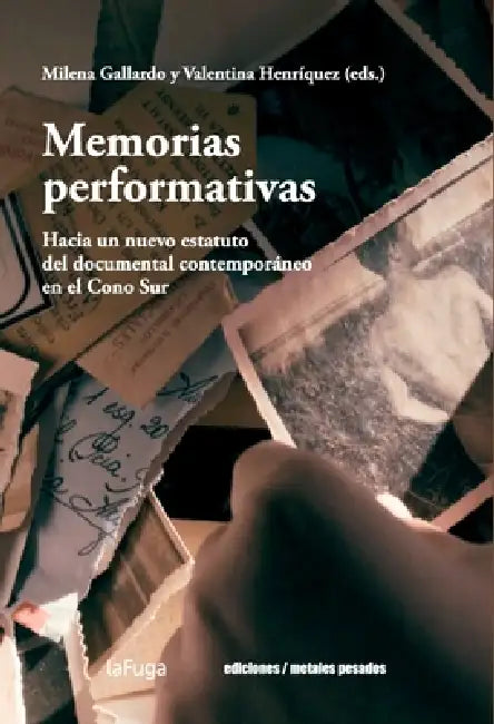 Memorias performativas by Milena Gallardo