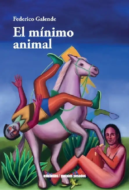 El mínimo animal by Federico Galende
