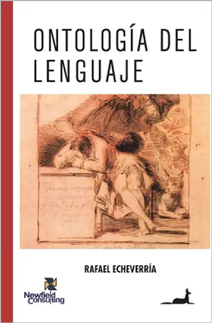 Ontología del lenguaje by Echeverría, Rafael
