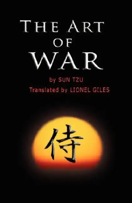 The Art of War: The Oldest Military Treatise in the World by Sun Tzu