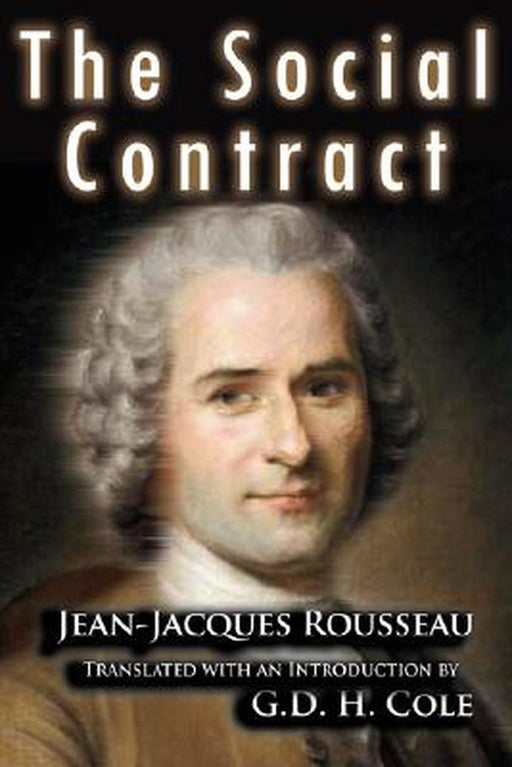 The Social Contract by Jean Jacques Rousseau