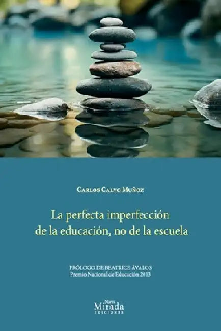La perfecta imperfección de la educación, no de la escuela by Carlos Calvo Muñoz