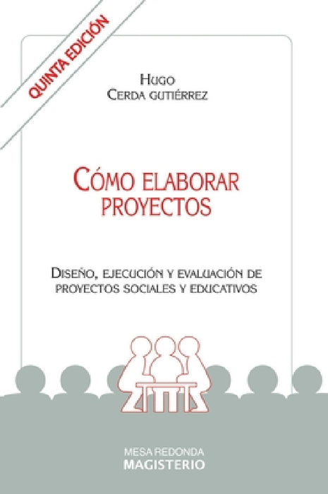 Cómo elaborar proyectos by Gutiérrez Cerda