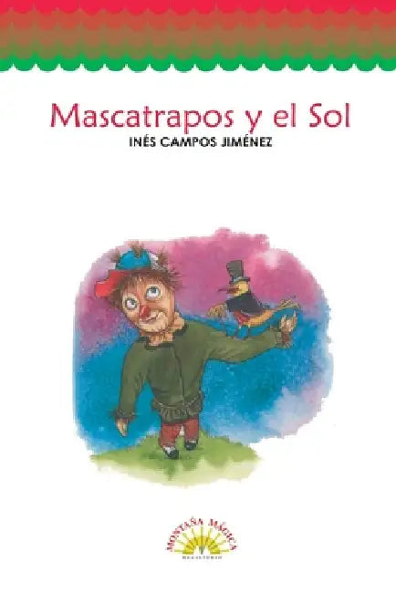 Mascatrapos y el sol by Inés Campos Jiménez