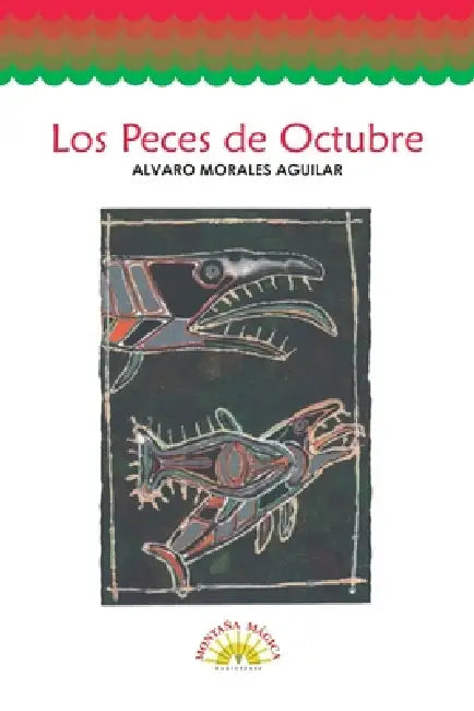 Los peces de octubre by Morales Aguilar Álvaro