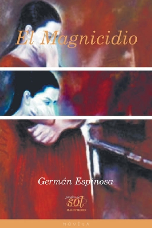 El magnicidio by Germán Espinosa