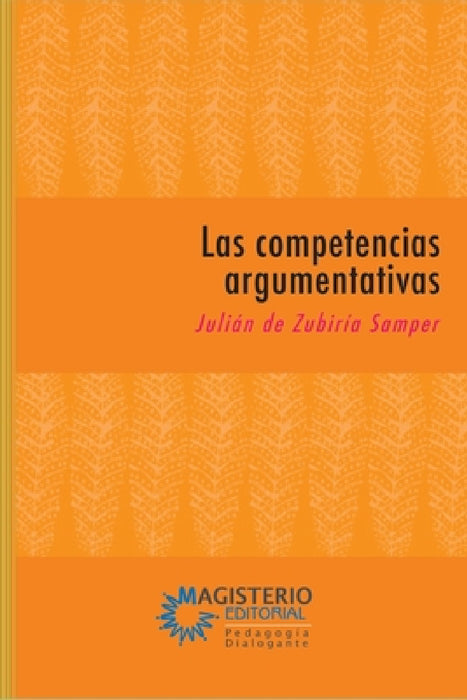 Las competencias argumentativas by Samper de Zubiría