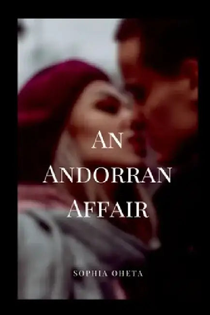 An Andorran Affair by Oheta Sophia