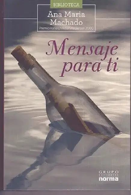 Mensaje Para Ti by Ana Maria Machado