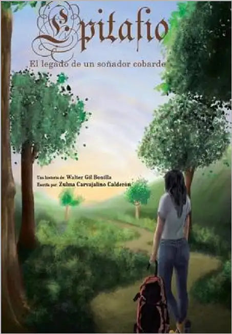 Epitafio: El Legado de Un Soñador Cobarde by Gil, Walter