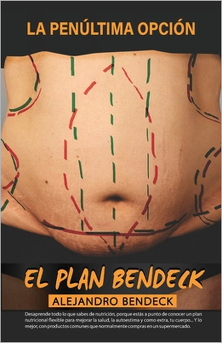 La penúltima opción EL PLAN BENDECK by Alejandro Bendeck Guzman