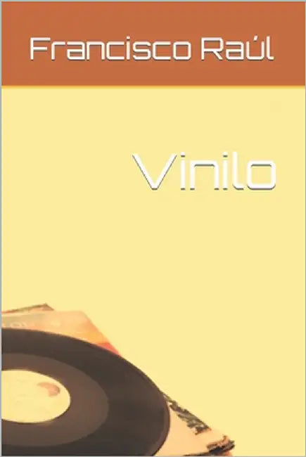 Vinilo by Arencibia Pardo, Francisco Raúl