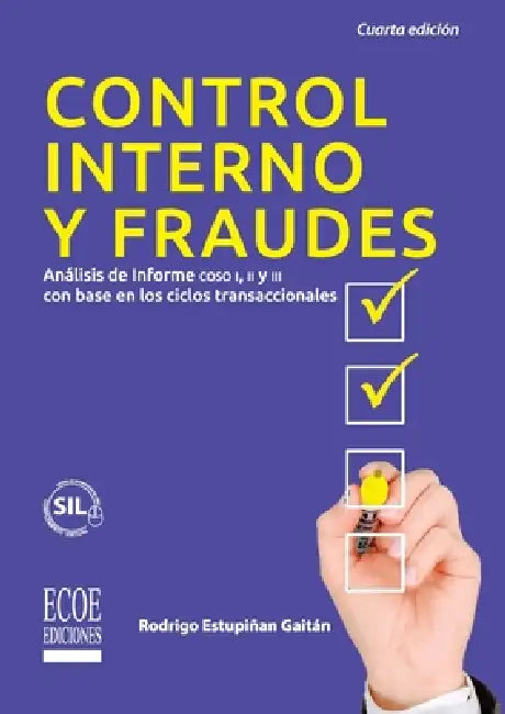 Control interno y fraudes - 4ta edición by Rodrigo Estupiñan Gaitán