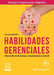 Habilidades gerenciales - 3ra edición by Ruth Arroyo Tovar