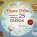 La Vuelta Al Mundo En 25 Mitos / Around the World in 25 Myths by Diana Uribe